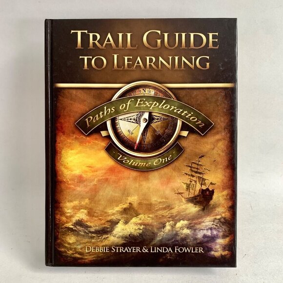 Trail Guide to Learning Paths of Exploration Volume 1 One Debbie Strayer Linda F - Picture 1 of 8